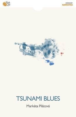 TSUNAMI BLUES, de PILATOVA | portada del libro