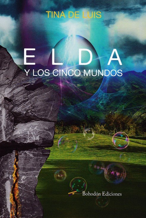Elda y los cinco mundos, de de Luis, Tina | portada del libro