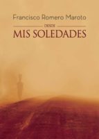 Desde mis soledades, de Romero Maroto | portada del libro