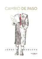 CAMBIO DE PASO, de JORGE M. MOSQUERA | portada del libro
