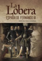 LA LOBERA, de FRANCISCO WALLS ALBARRAN | portada del libro