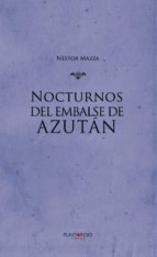 Nocturnos del embalse de Azután, de NESTOR MAZZA | portada del libro