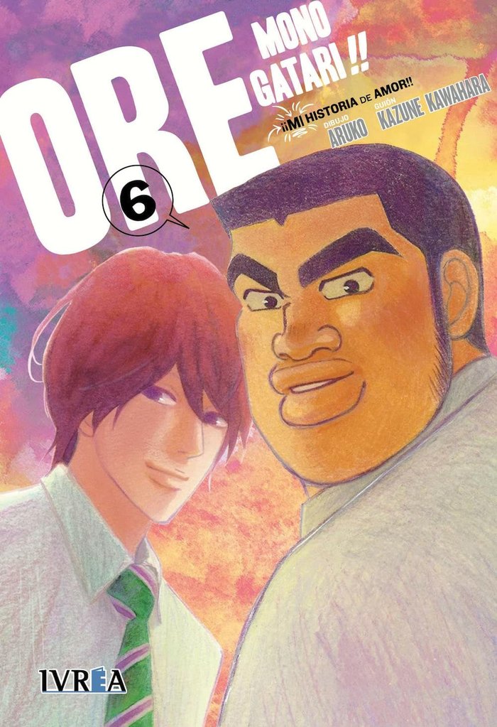 ORE Monogatari!! (¡¡MI historia de amor!!) 6, de Kawahara, Kazune | portada del libro