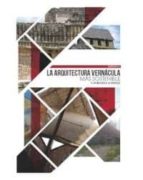 LA ARQUITECTURA VERNÁCULA MÁS SOSTENIBLE, de F. Javier Neila González | portada del libro