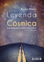 Leyenda cósmica, de ALVARO MARTIN | portada del libro