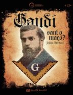 📗 Libro en catalán
GAUDÍ, SANT O MAÇÓ?, de JULIA BRETOS | portada del libro