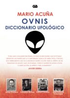 OVNIS. DICCIONARIO UFOLÓGICO, de MARIO ACUÑA | portada del libro
