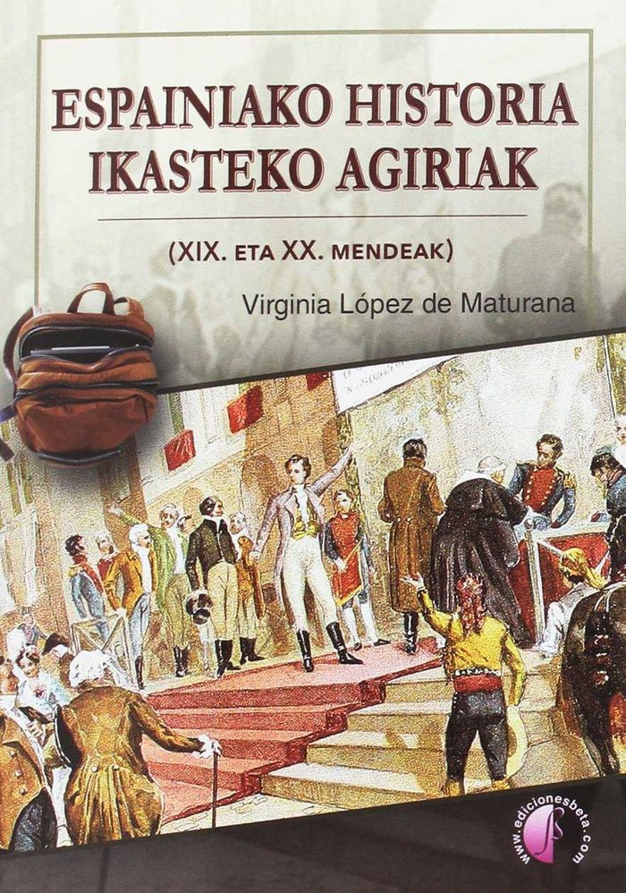 Espainiako Historia ikasteko agiriak (XIX. eta XX. mendeak), de LOPEZ DE MATURANA DIEGUEZ, VIRGINIA | portada del libro