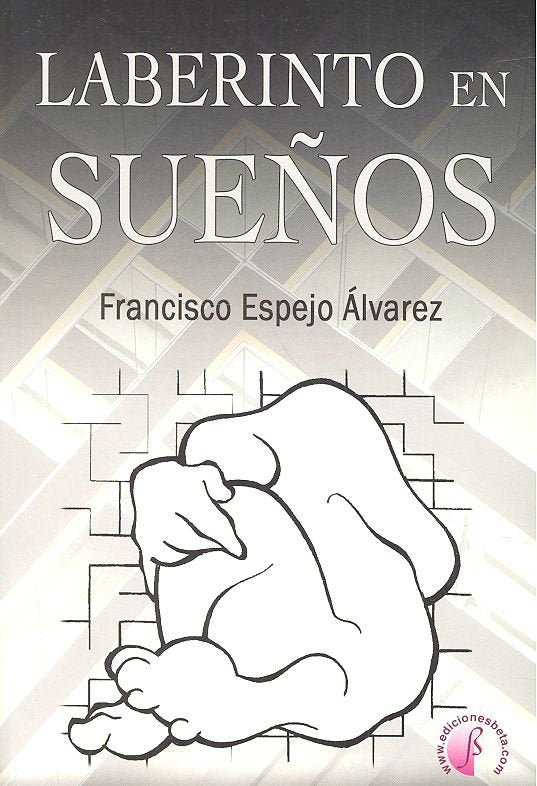 LABERINTO EN SUEÑOS, de ESPEJO ALVAREZ,FRANCISCO | portada del libro