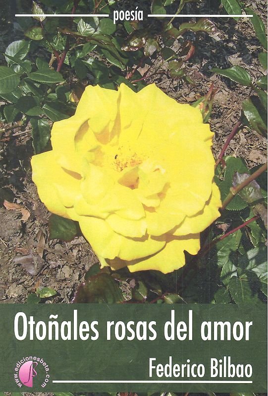 OTOÑALES ROSAS DEL AMOR, de BILBAO,FEDERICO | portada del libro