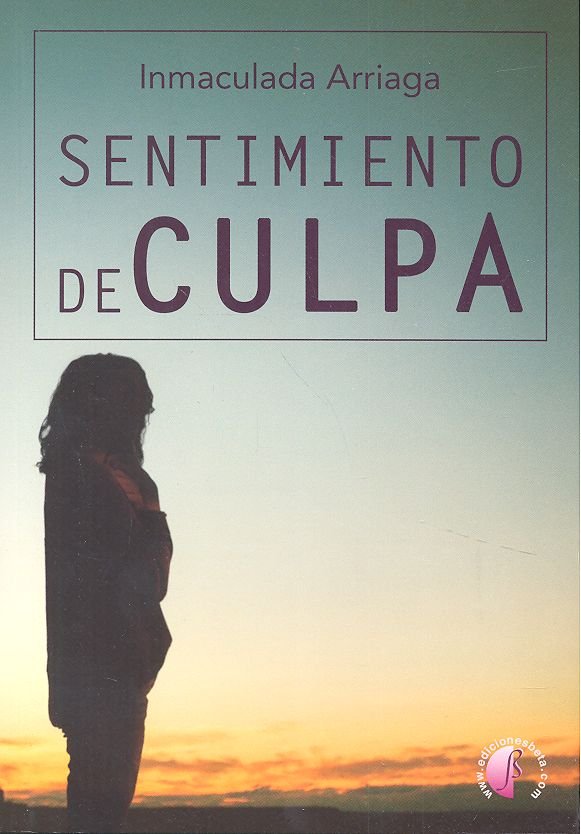 SENTIMIENTO DE CULPA, de ARRIAGA,INMACULADA | portada del libro