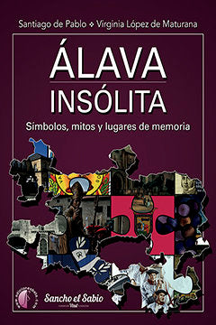 Álava insólita. Símbolos, mitos y lugares de memoria, de de Pablo Contreras | portada del libro