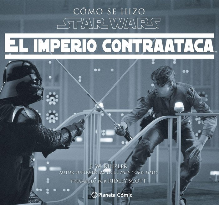 Cómo se hizo Star Wars El imperio contraataca, de Rinzler, Jonathan W. | portada del libro