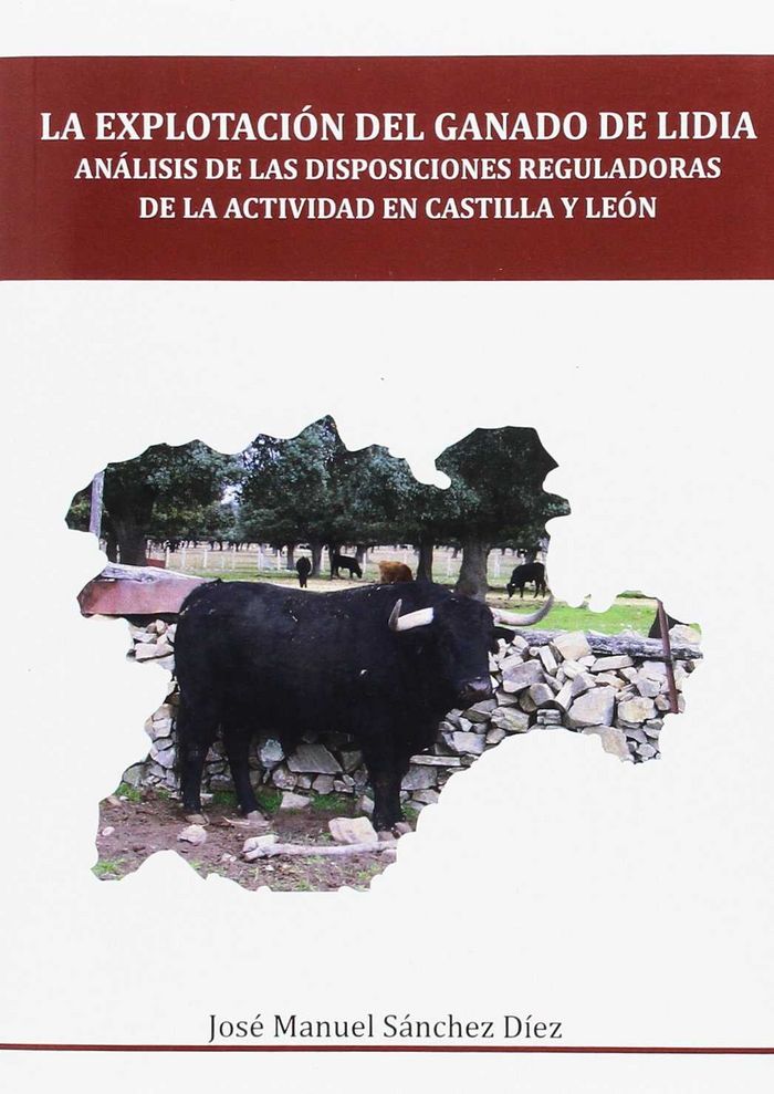 La explotación del ganado de lidia, de Sánchez Díez, José Manuel | portada del libro