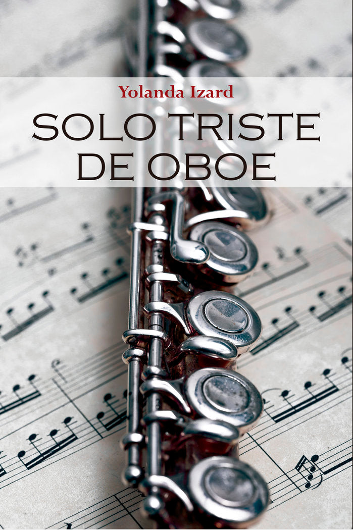 Solo triste de oboe, de IZARD ANAYA, YOLANDA | portada del libro