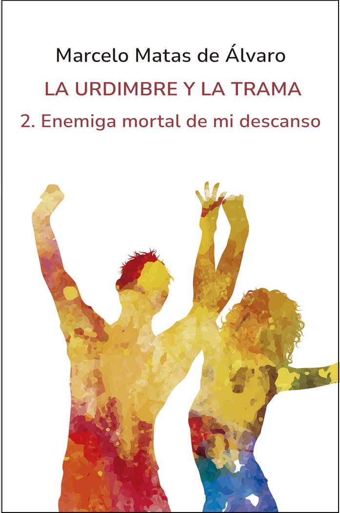 ENEMIGA MORTAL DE MI DESCANSO, de MATAS DE ALVARO, MARCELO | portada del libro
