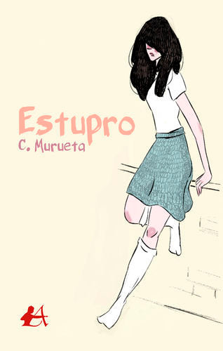 Estupro, de Murueta Figueroa, Claudia | portada del libro
