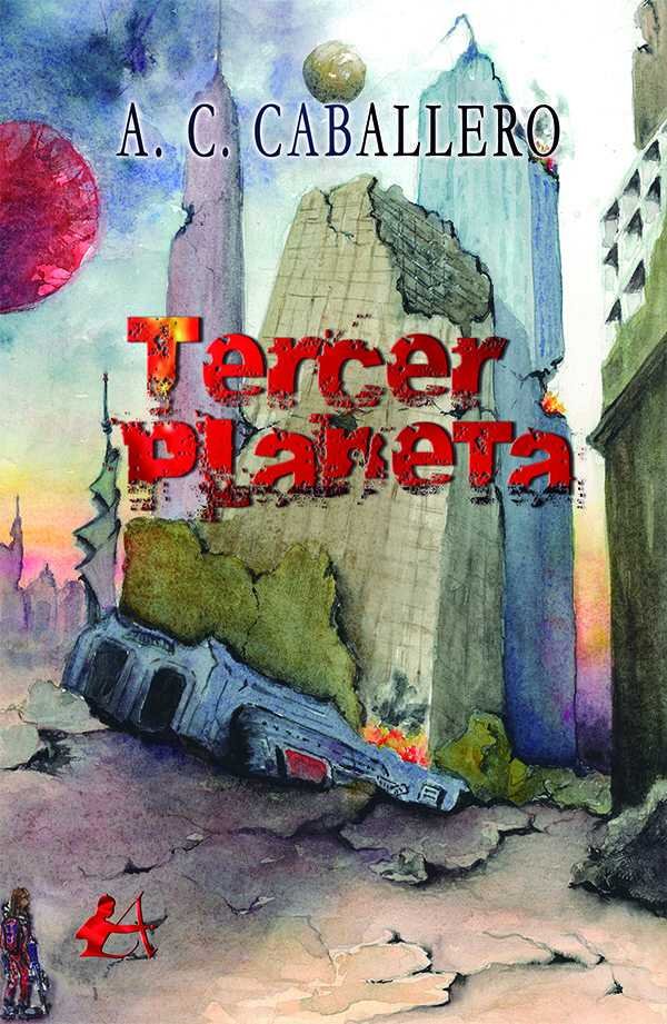 Tercer Planeta, de Cortes Caballero, Andrés | portada del libro