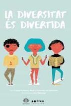 DIVERSITAT ÉS DIVERTIDA, LA, de LAURA ARCARONS MARTI | portada del libro