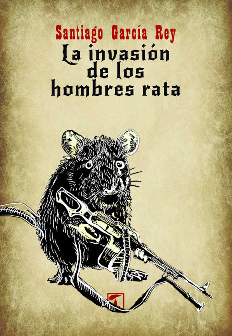 La invasión de los hombres rata, de García Rey, Santiago | portada del libro