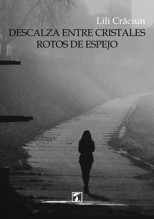 Descalza entre cristales rotos de espejo, de Crâciun | portada del libro