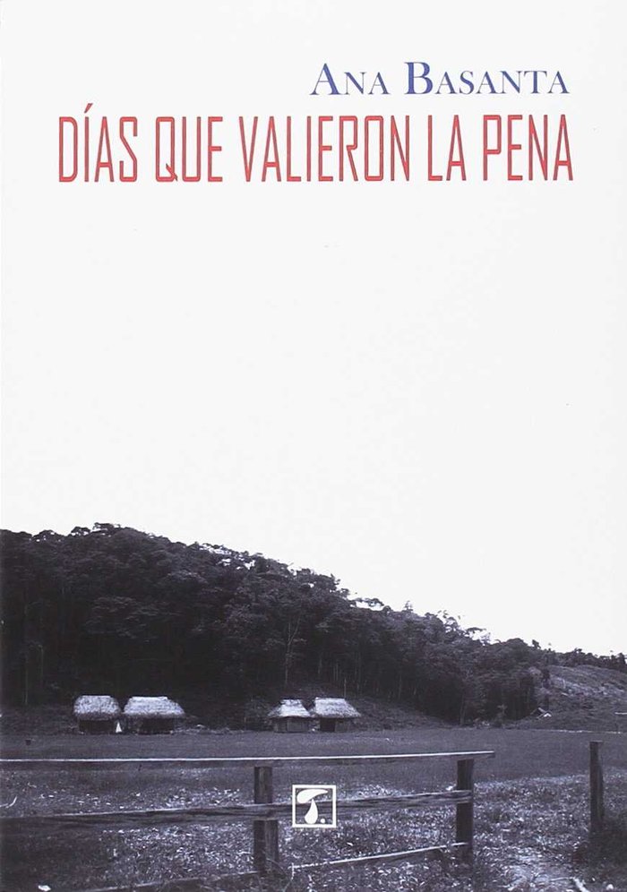 Días que valieron la pena, de Basanta Díaz | portada del libro