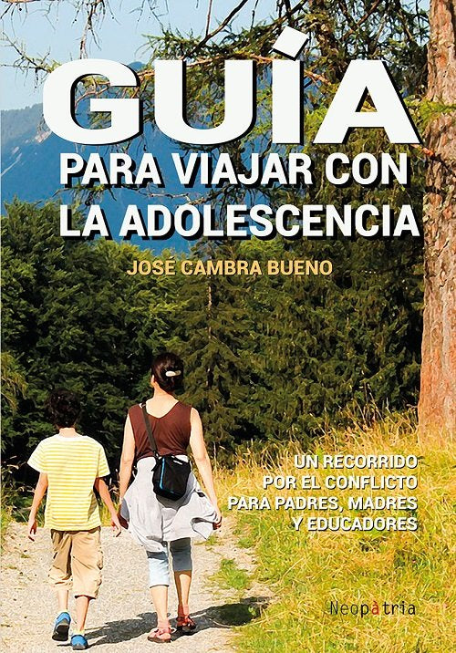 Guía para viajar con la adolescencia, de Cambra Bueno, José | portada del libro