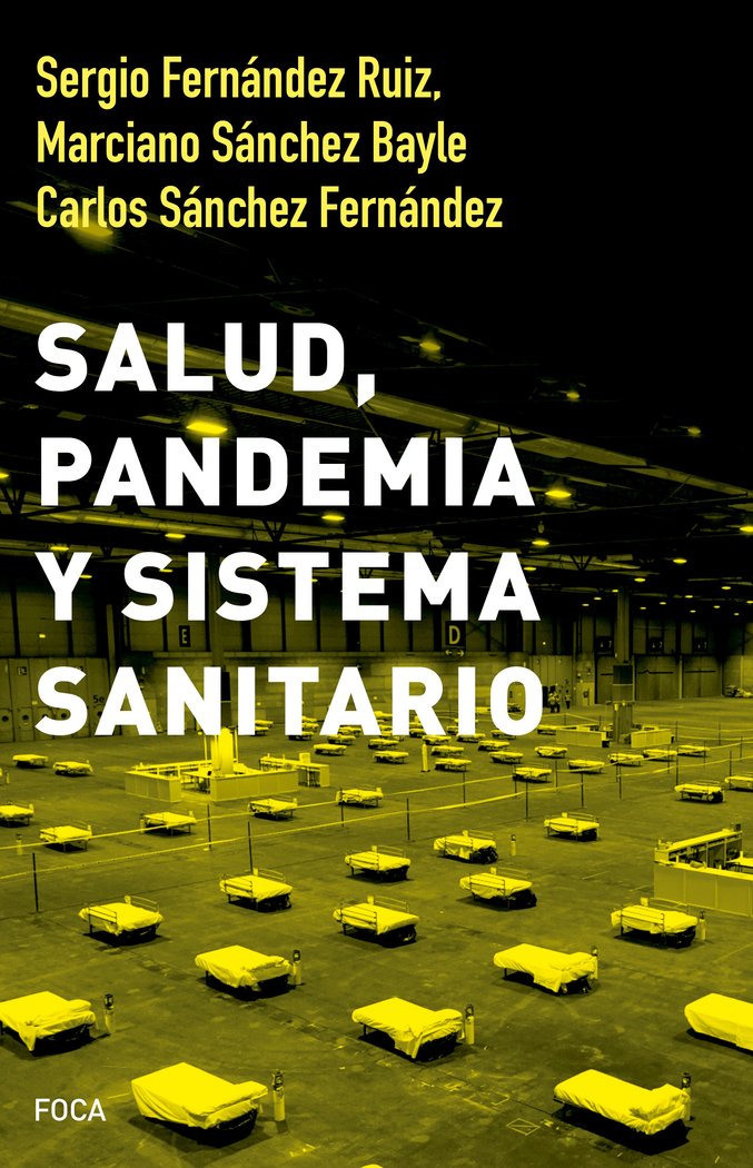 SALUD PANDEMIA Y SISTEMA SANITARIO, de FERNANDEZ RUIZ,SERGIO | portada del libro