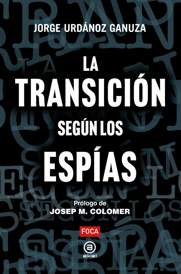 TRANSICION SEGUN LOS ESPIAS, de URDANOZ GANUZA | portada del libro
