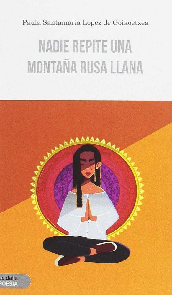 NADIE REPITE UNA MONTA・A RUSA LLANA, de Paula Santamaria | portada del libro
