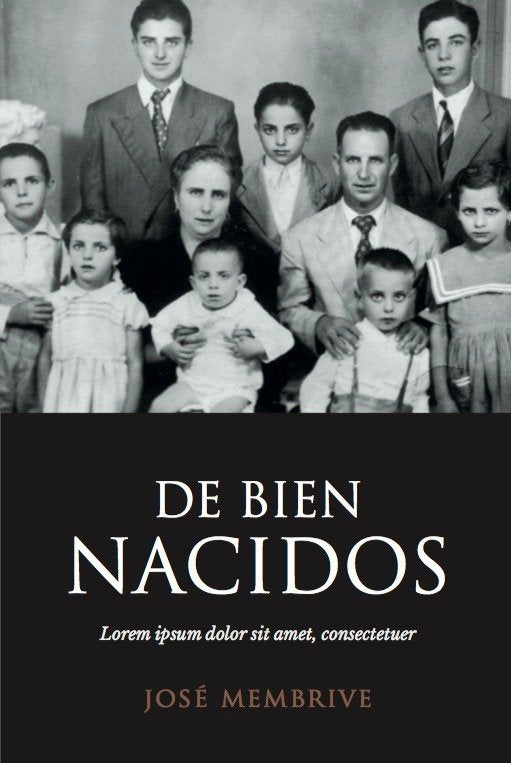 De bien nacidos, de Membrive, José | portada del libro