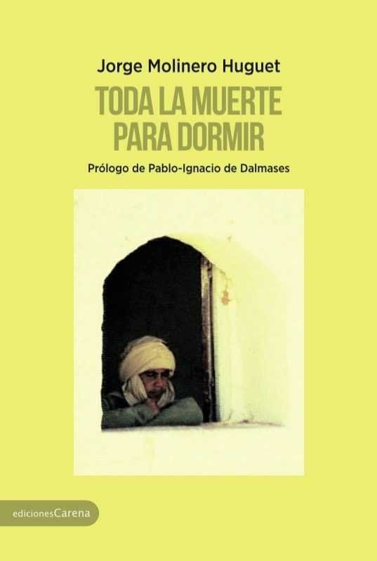 Toda la muerte para dormir, de Molinero Huguet, Jorge | portada del libro