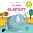 El bebè elefant, de CHRISTOPHE BONCENS | portada del libro
