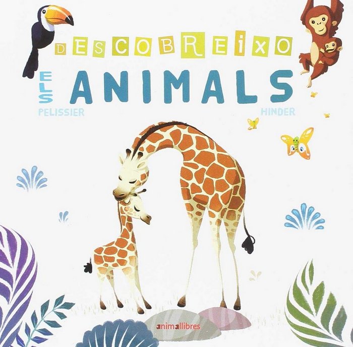 Descobreixo els animals, de Pelissier | portada del libro