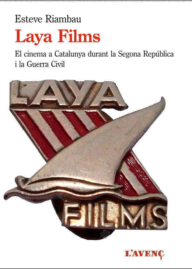 Laya Films i el cinema a Catalunya durant la Guerra Civil, de Riambau, Esteve | portada del libro