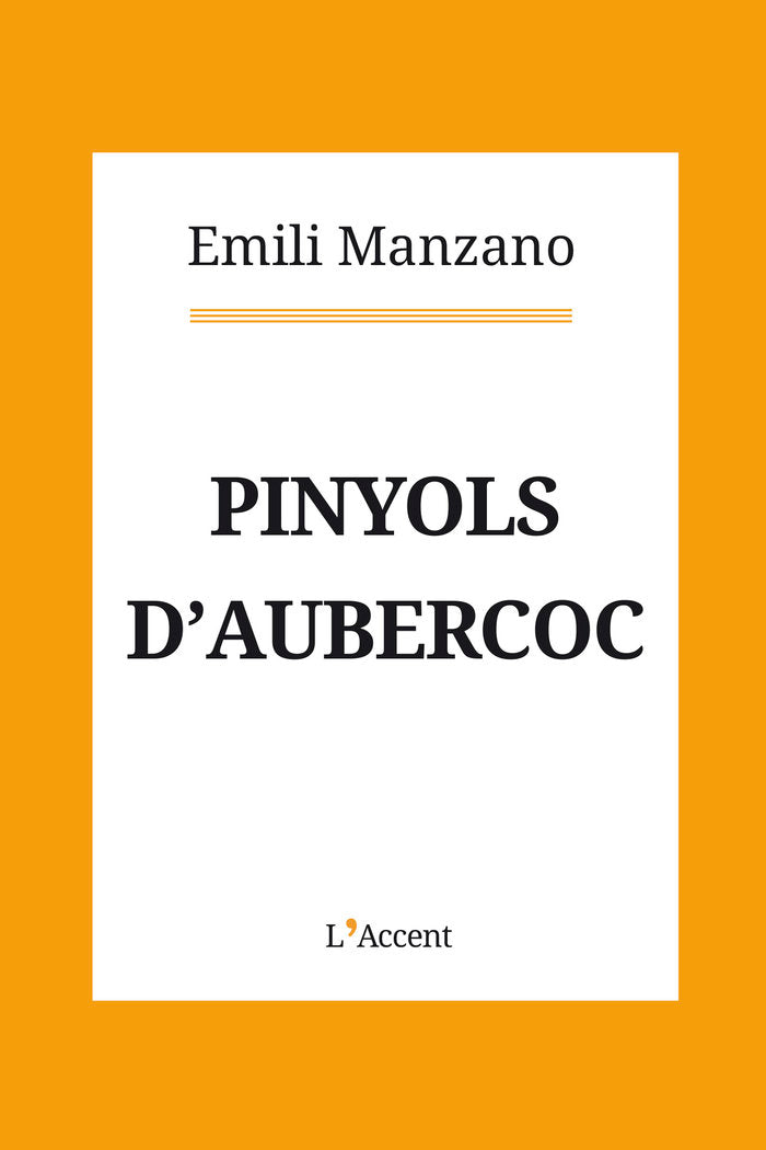 Pinyols d'aubercoc, de Manzano, Emili | portada del libro