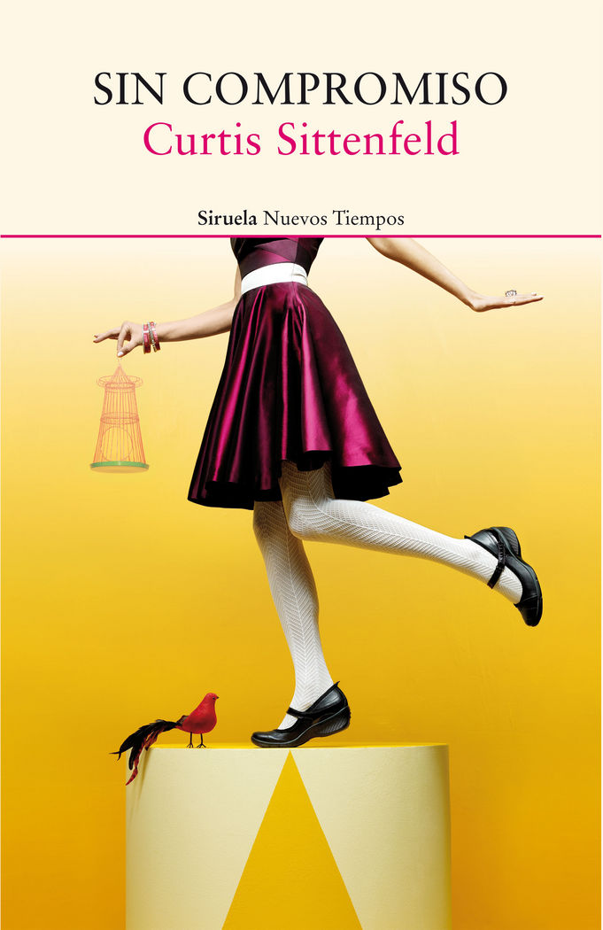 Sin compromiso, de Sittenfeld, Curtis | portada del libro