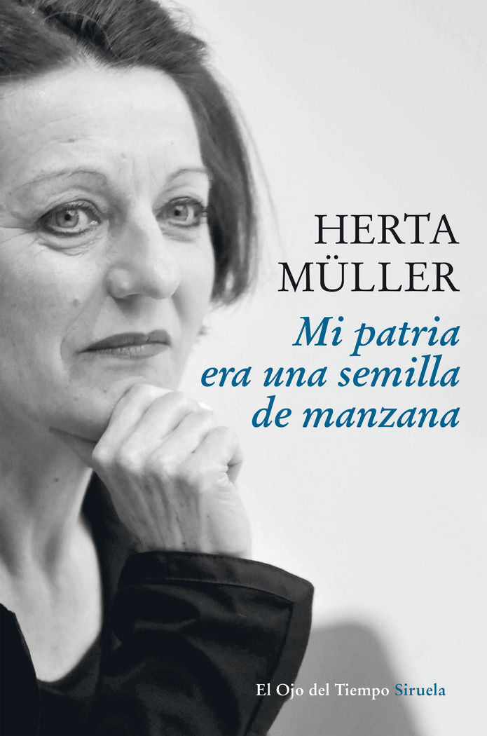 Mi patria era una semilla de manzana, de Müller, Herta | portada del libro