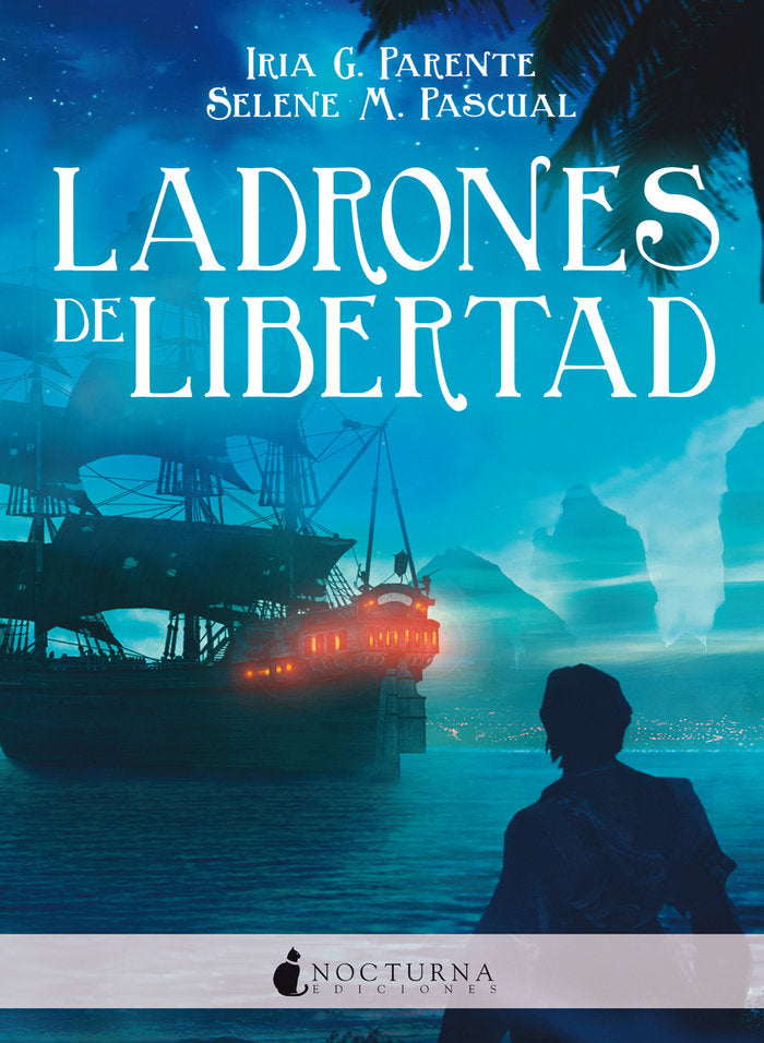 Ladrones de libertad, de G. Parente, Iria | portada del libro