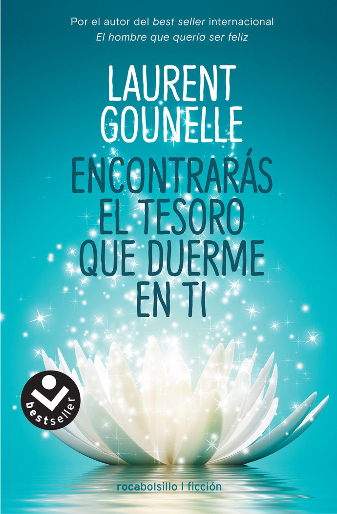 Encontrarás el tesoro que duerme en ti, de Gounelle, Laurent | portada del libro