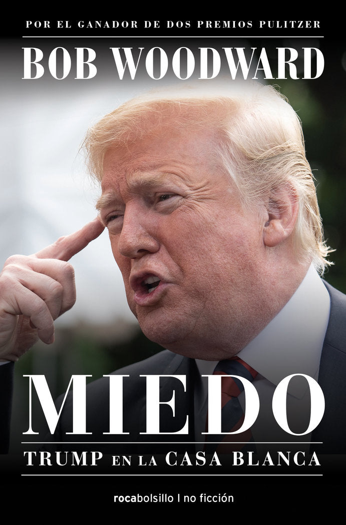 Miedo. Trump en la Casa Blanca, de Woodward, Bob | portada del libro