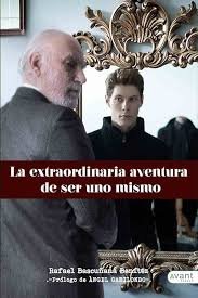 La extraordinaria aventura de ser uno mismo, de Bascuñana Benítez, Rafael | portada del libro