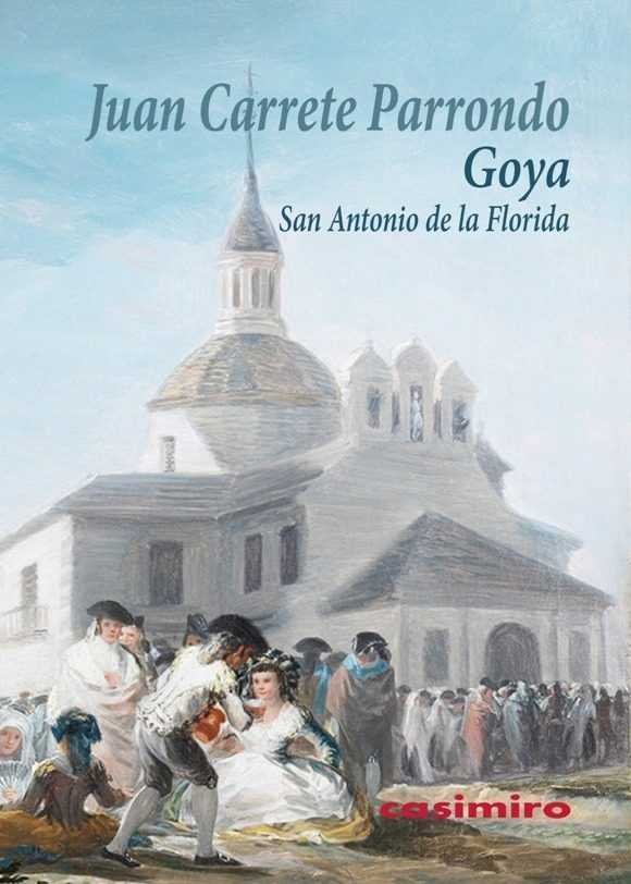 Goya, de Carrete Parrondo, Juan | portada del libro