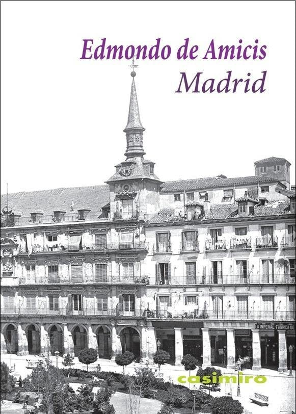 Madrid, de De Amicis (autor italiano, sin segundo apellido), Edmondo | portada del libro