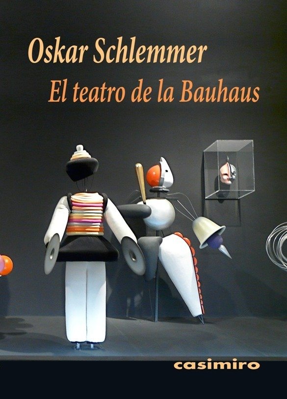El teatro de la Bauhaus, de Schlemmer, Oskar | portada del libro