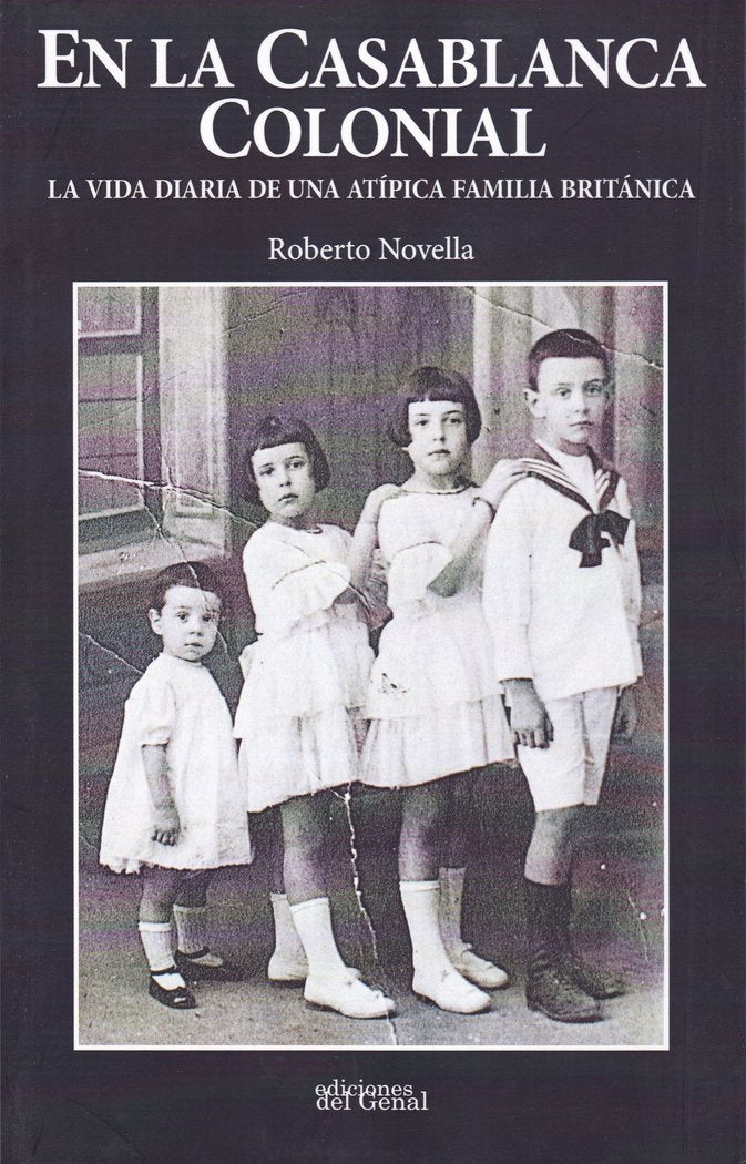 EN LA CASABLANCA COLONIAL, de Novella, Roberto | portada del libro