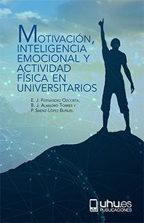 MOTIVACIÓN, INTELIGENCIA EMOCIONAL Y ACTIVIDAD FÍSICA EN UNIVERSITARIOS, de Sáenz-López Buñuel | portada del libro