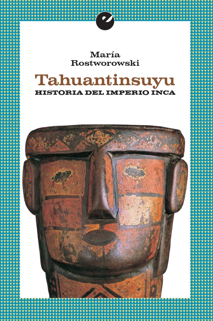 Tahuantinsuyu. Historia del Impero inca, de Rostworowski, María | portada del libro