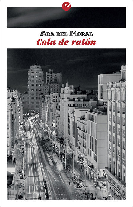 Cola de ratón, de Del Moral, Ada | portada del libro