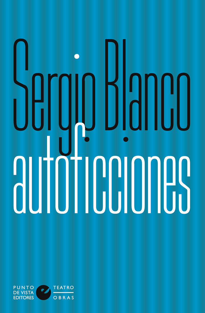 Autoficciones, de Blanco, Sergio | portada del libro